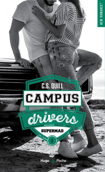 CAMPUS DRIVERS - TOME 01 - SUPERMAD - QUILL C. S. - HUGO JEUNESSE CAMPUS DRIVERS - TOME 01 - SUPERMAD - QUILL C. S. - HUGO JEUNESSE