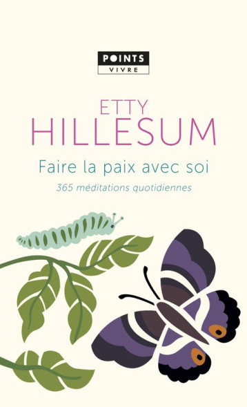 FAIRE LA PAIX AVEC SOI - 365 MEDITATIONS QUOTIDIENNES - HILLESUM ETTY - Points FAIRE LA PAIX AVEC SOI - 365 MEDITATIONS QUOTIDIENNES - HILLESUM ETTY - Points