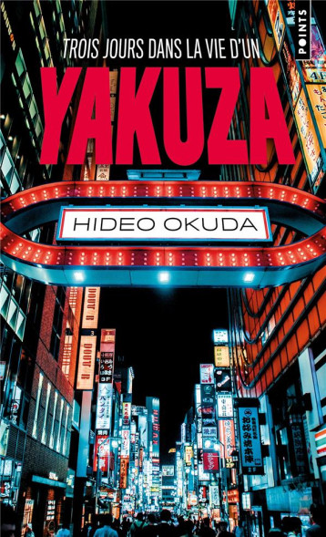 TROIS JOURS DANS LA VIE D-UN YAKUZA - OKUDA HIDEO - POINTS TROIS JOURS DANS LA VIE D-UN YAKUZA - OKUDA HIDEO - POINTS