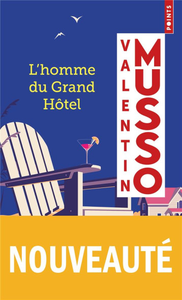 L-HOMME DU GRAND HOTEL - MUSSO VALENTIN - POINTS L-HOMME DU GRAND HOTEL - MUSSO VALENTIN - POINTS