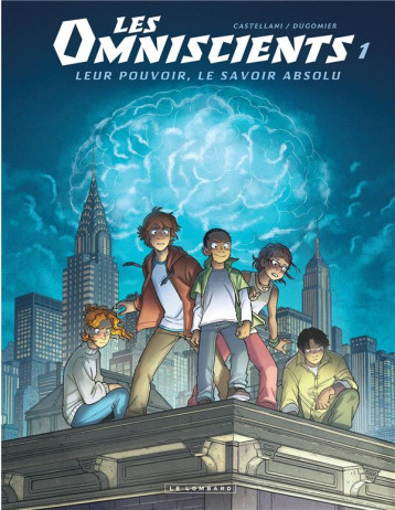 LES OMNISCIENTS - TOME 1 - PHENOMENES - DUGOMIER - LOMBARD LES OMNISCIENTS - TOME 1 - PHENOMENES - DUGOMIER - LOMBARD