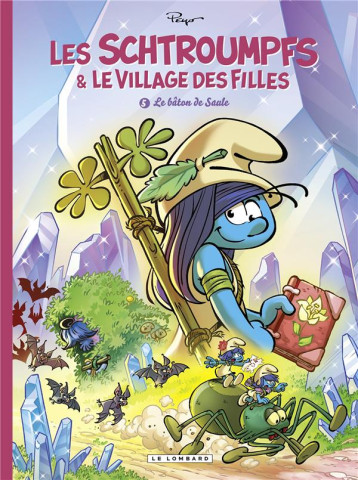 LES SCHTROUMPFS ET LE VILLAGE DES FILLES - TOME 5 - LE BATON DE SAULE - PARTHOENS - LOMBARD LES SCHTROUMPFS ET LE VILLAGE DES FILLES - TOME 5 - LE BATON DE SAULE - PARTHOENS - LOMBARD