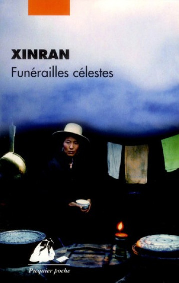FUNERAILLES CELESTES - XINRAN - PICQUIER FUNERAILLES CELESTES - XINRAN - PICQUIER