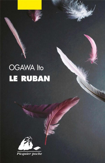 LE RUBAN - OGAWA ITO - P. Picquier LE RUBAN - OGAWA ITO - P. Picquier
