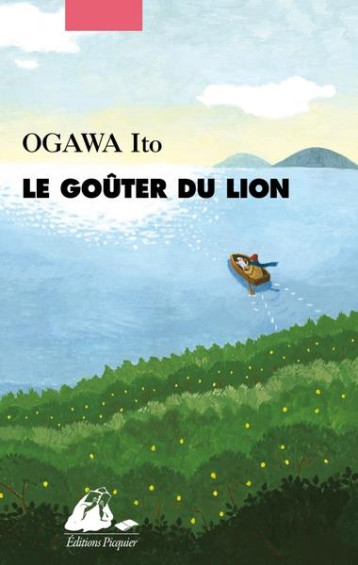LE GOUTER DU LION - OGAWA ITO - PICQUIER LE GOUTER DU LION - OGAWA ITO - PICQUIER