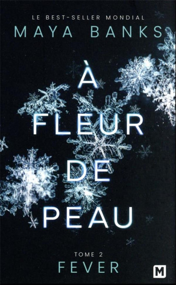 A FLEUR DE PEAU, T2 : FEVER - BANKS MAYA - MILADY A FLEUR DE PEAU, T2 : FEVER - BANKS MAYA - MILADY