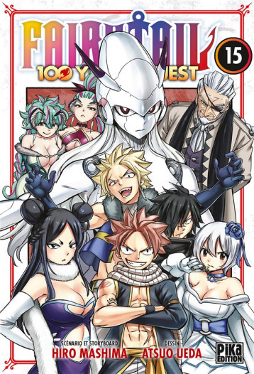 FAIRY TAIL - 100 YEARS QUEST T15 - UEDA/MASHIMA - PIKA FAIRY TAIL - 100 YEARS QUEST T15 - UEDA/MASHIMA - PIKA