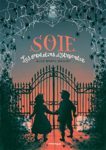 SOIE - LES ORPHELINS D-ARGENTAN - BRIERE-HAQUET ALICE - ROUERGUE SOIE - LES ORPHELINS D-ARGENTAN - BRIERE-HAQUET ALICE - ROUERGUE