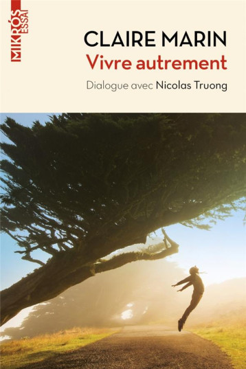 VIVRE AUTREMENT - MARIN/TRUONG - AUBE NOUVELLE VIVRE AUTREMENT - MARIN/TRUONG - AUBE NOUVELLE