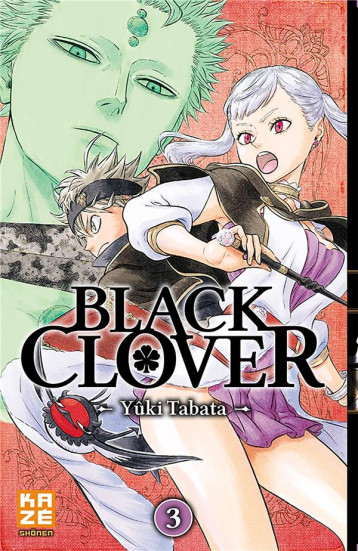 BLACK CLOVER T03 - TABATA YUKI - Kaze Manga BLACK CLOVER T03 - TABATA YUKI - Kaze Manga