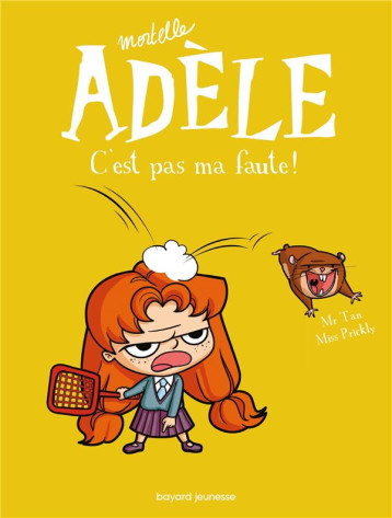 BD MORTELLE ADELE, TOME 03 - C-EST PAS MA FAUTE ! - MR TAN/MISS PRICKLY - Tourbillon BD MORTELLE ADELE, TOME 03 - C-EST PAS MA FAUTE ! - MR TAN/MISS PRICKLY - Tourbillon