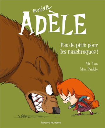 BD MORTELLE ADELE, TOME 07 - PAS DE PITIE POUR LES NAZEBROQUES ! - MR TAN/MISS PRICKLY - Tourbillon BD MORTELLE ADELE, TOME 07 - PAS DE PITIE POUR LES NAZEBROQUES ! - MR TAN/MISS PRICKLY - Tourbillon