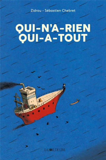 QUI-N-A-RIEN QUI-A-TOUT - ZIDROU/CHEBRET - LA JOIE DE LIRE QUI-N-A-RIEN QUI-A-TOUT - ZIDROU/CHEBRET - LA JOIE DE LIRE