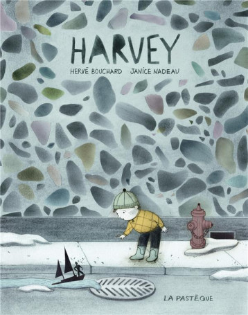 HARVEY. COMMENT JE SUIS DEVENU INVISIBLE - BOUCHARD/NADEAU - PASTEQUE HARVEY. COMMENT JE SUIS DEVENU INVISIBLE - BOUCHARD/NADEAU - PASTEQUE
