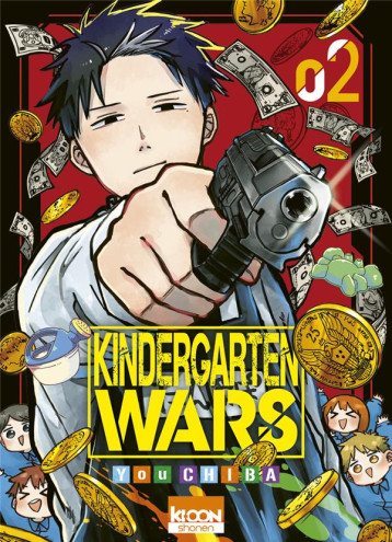 KINDERGARTEN WARS T02 - CHIBA YOU - KI-OON KINDERGARTEN WARS T02 - CHIBA YOU - KI-OON