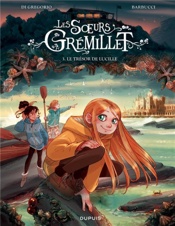 LES SOEURS GREMILLET - TOME 3 - LE TRESOR DE LUCILLE - DI GREGORIO GIOVANNI - DUPUIS LES SOEURS GREMILLET - TOME 3 - LE TRESOR DE LUCILLE - DI GREGORIO GIOVANNI - DUPUIS