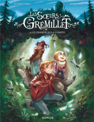 LES SOEURS GREMILLET - TOME 4 - LE CHAMOIS ET LA COMETE - DI GREGORIO GIOVANNI - DUPUIS LES SOEURS GREMILLET - TOME 4 - LE CHAMOIS ET LA COMETE - DI GREGORIO GIOVANNI - DUPUIS