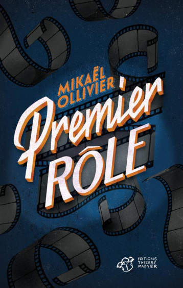 PREMIER ROLE - OLLIVIER/BESSON - THIERRY MAGNIER PREMIER ROLE - OLLIVIER/BESSON - THIERRY MAGNIER