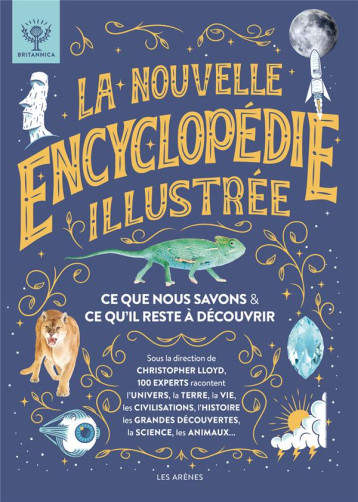 LA NOUVELLE ENCYCLOPEDIE ILLUSTREE - CE QUE NOUS SAVONS & CE QU-IL RESTE A DECOUVRIR - COLLECTIF/LUEBERING - ARENES LA NOUVELLE ENCYCLOPEDIE ILLUSTREE - CE QUE NOUS SAVONS & CE QU-IL RESTE A DECOUVRIR - COLLECTIF/LUEBERING - ARENES