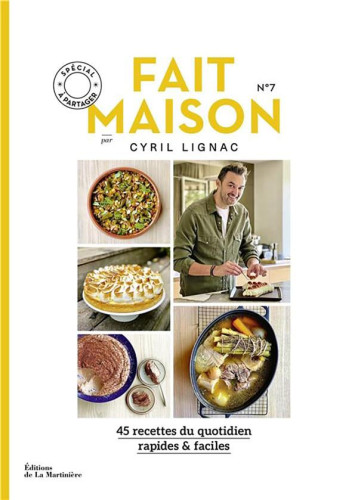 FAIT MAISON N 7 PAR CYRIL LIGNAC - LIGNAC CYRIL - MARTINIERE BL FAIT MAISON N 7 PAR CYRIL LIGNAC - LIGNAC CYRIL - MARTINIERE BL