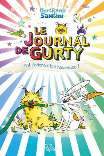 LE JOURNAL DE GURTY - T11 - MOI, J-ADORE ETRE HEUREUSE ! - SANTINI BERTRAND - SARBACANE LE JOURNAL DE GURTY - T11 - MOI, J-ADORE ETRE HEUREUSE ! - SANTINI BERTRAND - SARBACANE