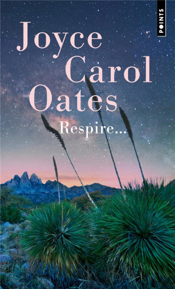 RESPIRE... - OATES JOYCE CAROL - POINTS RESPIRE... - OATES JOYCE CAROL - POINTS