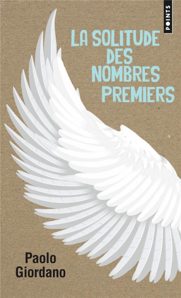 LA SOLITUDE DES NOMBRES PREMIERS - GIORDANO PAOLO - POINTS LA SOLITUDE DES NOMBRES PREMIERS - GIORDANO PAOLO - POINTS