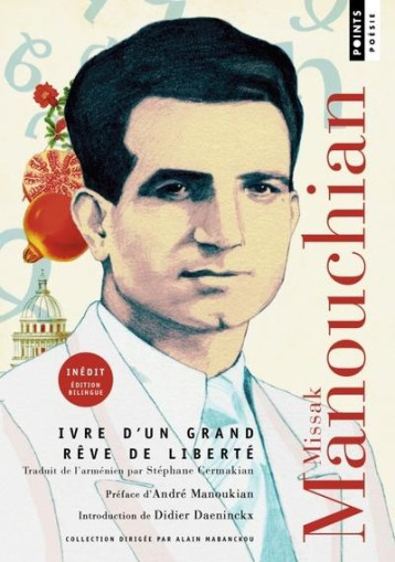 IVRE D-UN GRAND REVE DE LIBERTE - EDITION BILINGUE - MANOUCHIAN/DAENINCKX - POINTS IVRE D-UN GRAND REVE DE LIBERTE - EDITION BILINGUE - MANOUCHIAN/DAENINCKX - POINTS