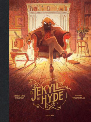 L-ETRANGE CAS DU DR JEKYLL ET DE MR HYDE - ILLUSTRE - MALLIE/STEVENSON - MARGOT L-ETRANGE CAS DU DR JEKYLL ET DE MR HYDE - ILLUSTRE - MALLIE/STEVENSON - MARGOT