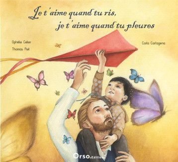 JE T-AIME QUAND TU RIS, JE T-AIME QUAND TU PLEURES - CELIER/PIET - P TITS BERETS JE T-AIME QUAND TU RIS, JE T-AIME QUAND TU PLEURES - CELIER/PIET - P TITS BERETS