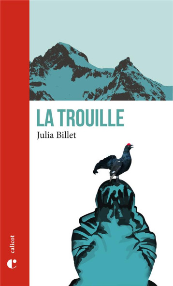 LA TROUILLE - BILLET JULIA - Calicot LA TROUILLE - BILLET JULIA - Calicot