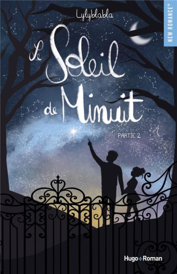 LE SOLEIL DE MINUIT - T02 - BLABLA LYLY - HUGO JEUNESSE LE SOLEIL DE MINUIT - T02 - BLABLA LYLY - HUGO JEUNESSE