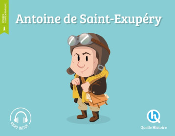 ANTOINE DE SAINT-EXUPERY (2NDE ED) - MOUNIER/HEBRARD - QUELLE HISTOIRE ANTOINE DE SAINT-EXUPERY (2NDE ED) - MOUNIER/HEBRARD - QUELLE HISTOIRE