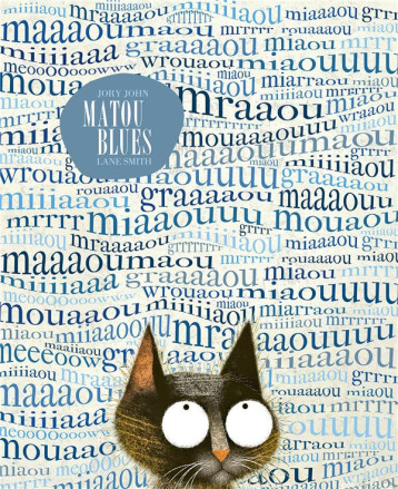 MATOU BLUES - JOHN/SMITH - GALLIMARD MATOU BLUES - JOHN/SMITH - GALLIMARD