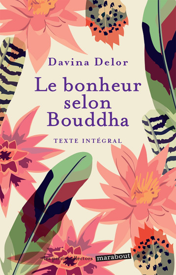 LE BONHEUR SELON BOUDDHA - Davina Delor - MARABOUT LE BONHEUR SELON BOUDDHA - Davina Delor - MARABOUT