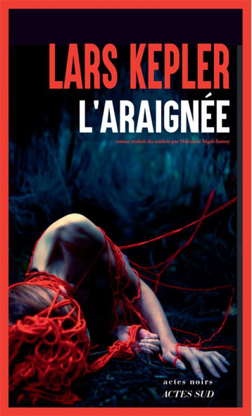 L-ARAIGNEE - KEPLER LARS - ACTES SUD L-ARAIGNEE - KEPLER LARS - ACTES SUD