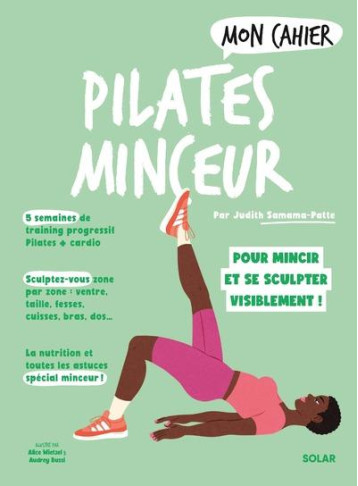 MON CAHIER PILATES MINCEUR NED - SAMAMA-PATTE/WIETZEL - SOLAR MON CAHIER PILATES MINCEUR NED - SAMAMA-PATTE/WIETZEL - SOLAR