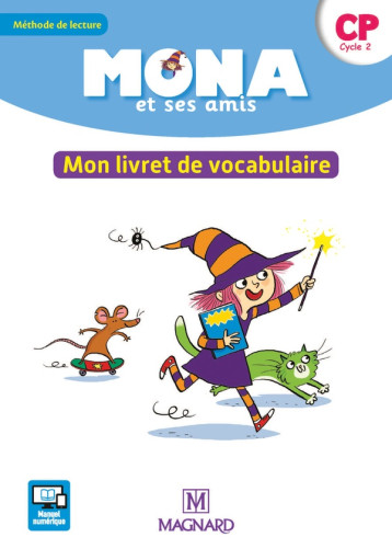 MONA ET SES AMIS CP (2018) - MON LIVRET DE VOCABULAIRE - CHARBONNIER/GARNIER - MAGNARD MONA ET SES AMIS CP (2018) - MON LIVRET DE VOCABULAIRE - CHARBONNIER/GARNIER - MAGNARD
