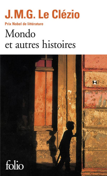 MONDO ET AUTRES HISTOIRES - LE CLEZIO J. M. G. - GALLIMARD MONDO ET AUTRES HISTOIRES - LE CLEZIO J. M. G. - GALLIMARD