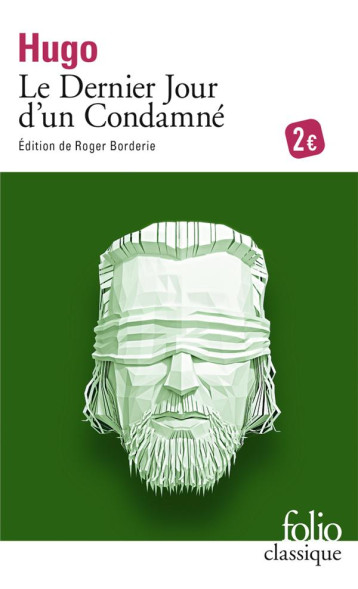 LE DERNIER JOUR D'UN CONDAMNE - HUGO VICTOR - Gallimard LE DERNIER JOUR D'UN CONDAMNE - HUGO VICTOR - Gallimard