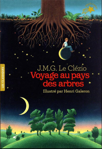 VOYAGE AU PAYS DES ARBRES - LE CLEZIO/GALERON - GALLIMARD VOYAGE AU PAYS DES ARBRES - LE CLEZIO/GALERON - GALLIMARD