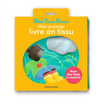 MON LIVRE TISSU PETIT OURS BRUN - BOUR/BOUR-CHOLLET - BAYARD JEUNESSE MON LIVRE TISSU PETIT OURS BRUN - BOUR/BOUR-CHOLLET - BAYARD JEUNESSE