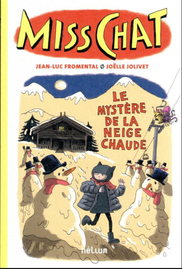 MISS CHAT 3 - LE MYSTERE DE LA NEIGE CHAUDE - VOL03 - FROMENTAL/JOLIVET - ACTES SUD MISS CHAT 3 - LE MYSTERE DE LA NEIGE CHAUDE - VOL03 - FROMENTAL/JOLIVET - ACTES SUD
