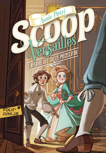 SCOOP A VERSAILLES - ANNIE PIETRI - GALLIMARD JEUNE SCOOP A VERSAILLES - ANNIE PIETRI - GALLIMARD JEUNE