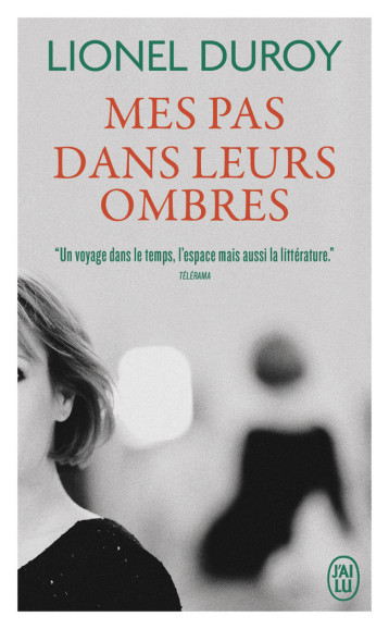 MES PAS DANS LEURS OMBRES - LIONEL DUROY - J'AI LU MES PAS DANS LEURS OMBRES - LIONEL DUROY - J'AI LU