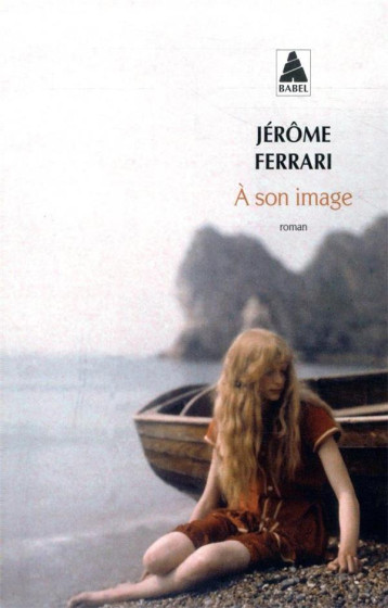 A SON IMAGE - FERRARI JEROME - ACTES SUD A SON IMAGE - FERRARI JEROME - ACTES SUD