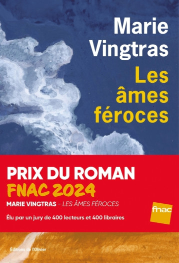 LES AMES FEROCES - Marie Vingtras - OLIVIER LES AMES FEROCES - Marie Vingtras - OLIVIER