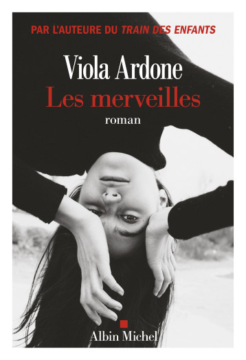 LES MERVEILLES - Viola Ardone - ALBIN MICHEL LES MERVEILLES - Viola Ardone - ALBIN MICHEL