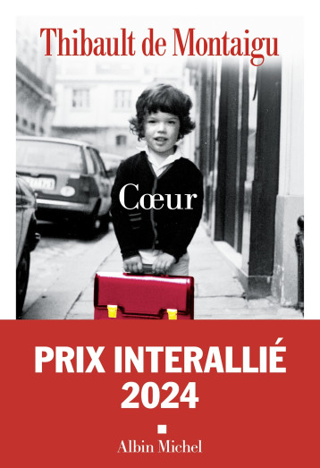 COEUR - Thibault Montaigu - ALBIN MICHEL COEUR - Thibault Montaigu - ALBIN MICHEL