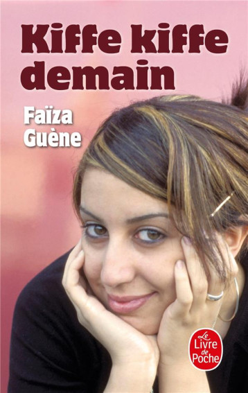 KIFFE KIFFE DEMAIN - GUENE FAIZA - LGF/Livre de Poche KIFFE KIFFE DEMAIN - GUENE FAIZA - LGF/Livre de Poche